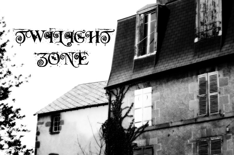 TWILIGHT ZONE