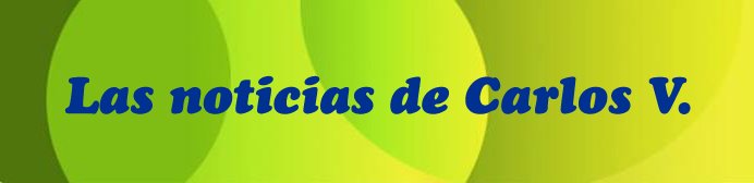 Blog de noticias de Carlos V.