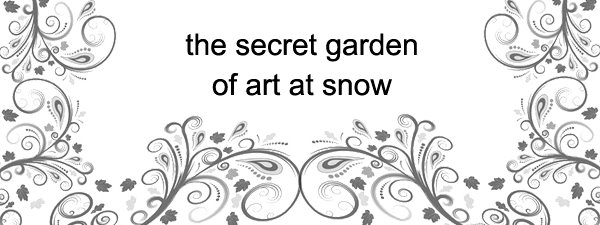 the secret garden of art at snow