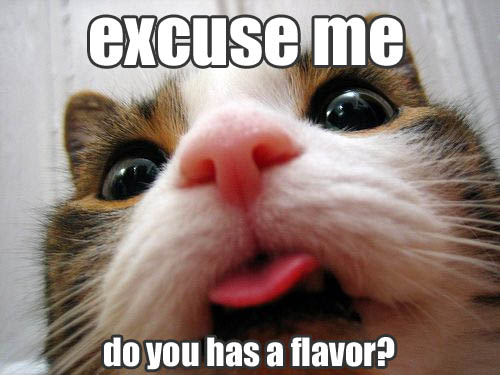 excuse me do you has a flavor?