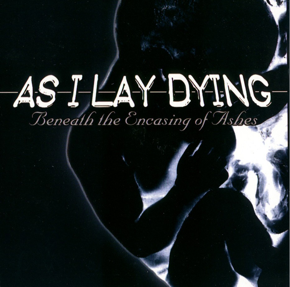[As+I+Lay+Dying+-+Beneath+The+Encasing+Of+Ashes+-+Front.jpg]