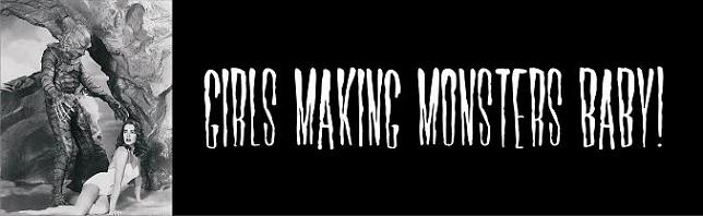 girls making monsters baby ;)