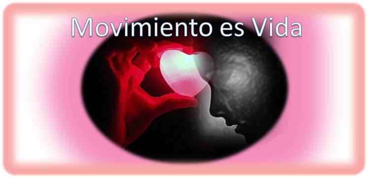 MOVIMIENTO ES VIDA