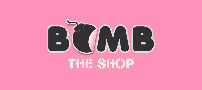 Bomb the shop