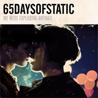 65daysofstatic - We were exploding anyway 65daysofstatic - We were exploding anyway