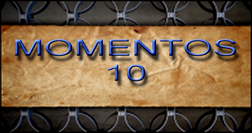 MOMENTOS 10