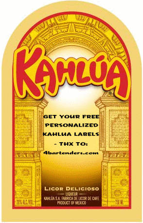 4Bartenders and Social Chemists...: Kahlua: FREE Personalized Labels