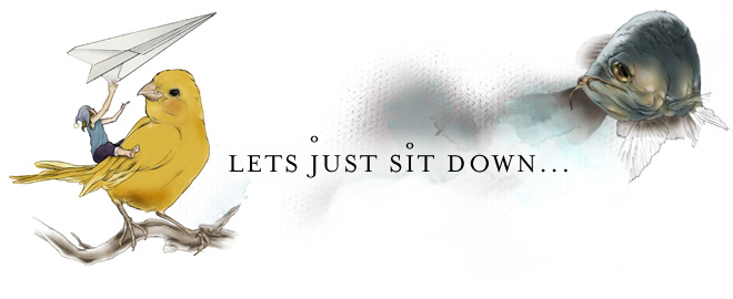 ♥ LETS JUST SIT DOWN ♥