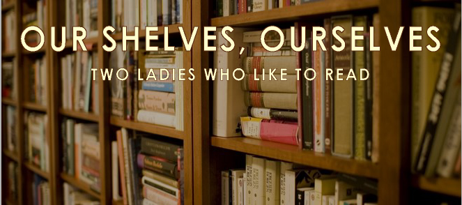 Our Shelves, Ourselves