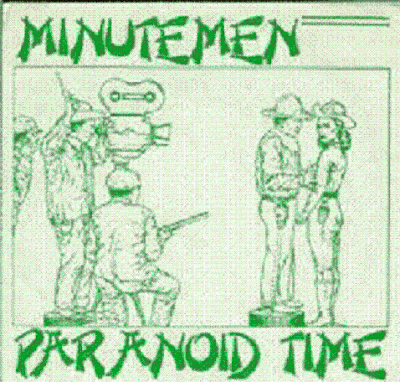 Minutemen Paranoid Time Minutemen Paranoid Time