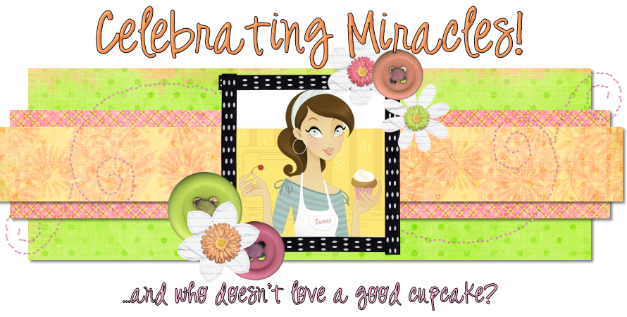 Celebrating Miracles!