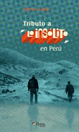 Tributo a Lo Insólito en Perú