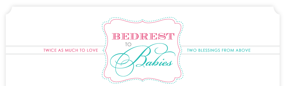Bedrest To Babies