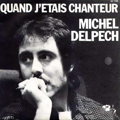 [michel_delpech-quand_jetais_chanteur_s.jpg]