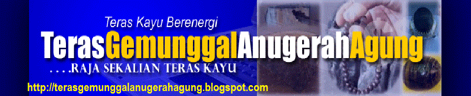 TERAS GEMUNGGAL ANUGERAH AGUNG GRED "A"