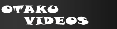 Otaku Videos