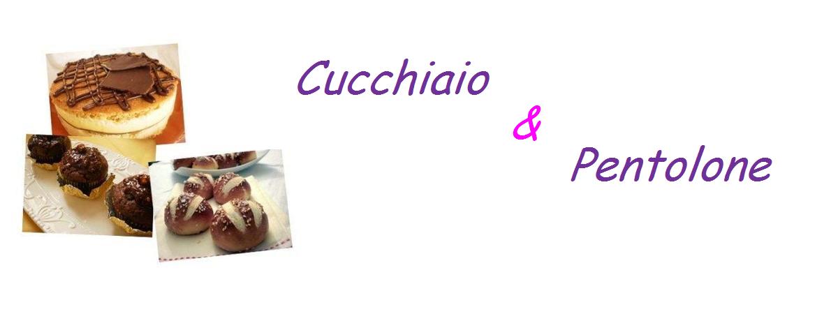 CUCCHIAIO E PENTOLONE