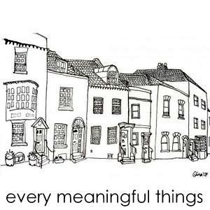 every meaningful things