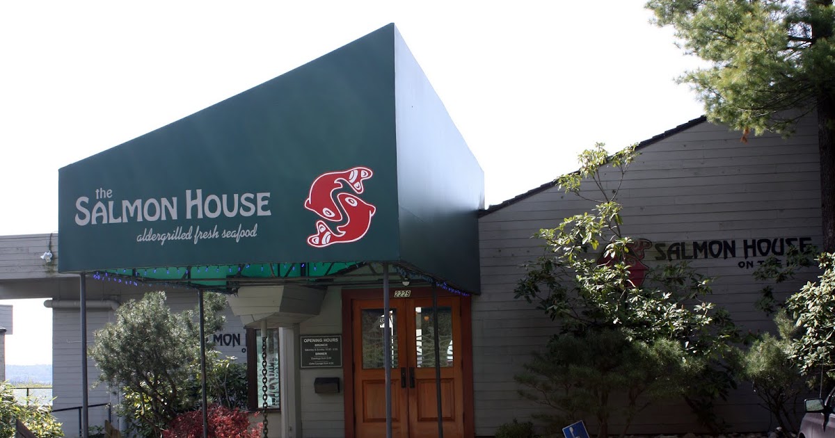 Sherman's Food Adventures The Salmon House on the Hill