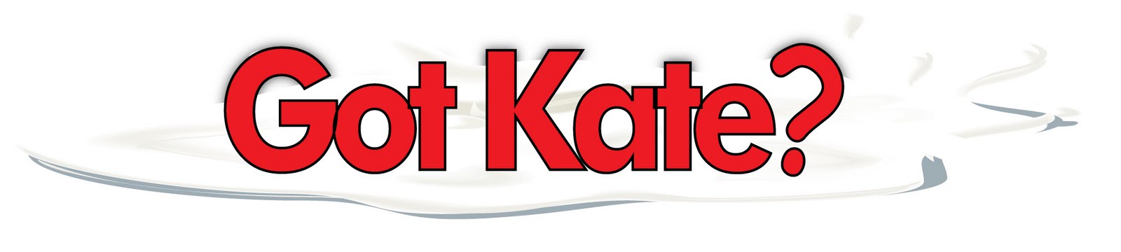got kate? Campaign
