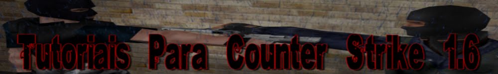 Tutoriais Para Counter Strike