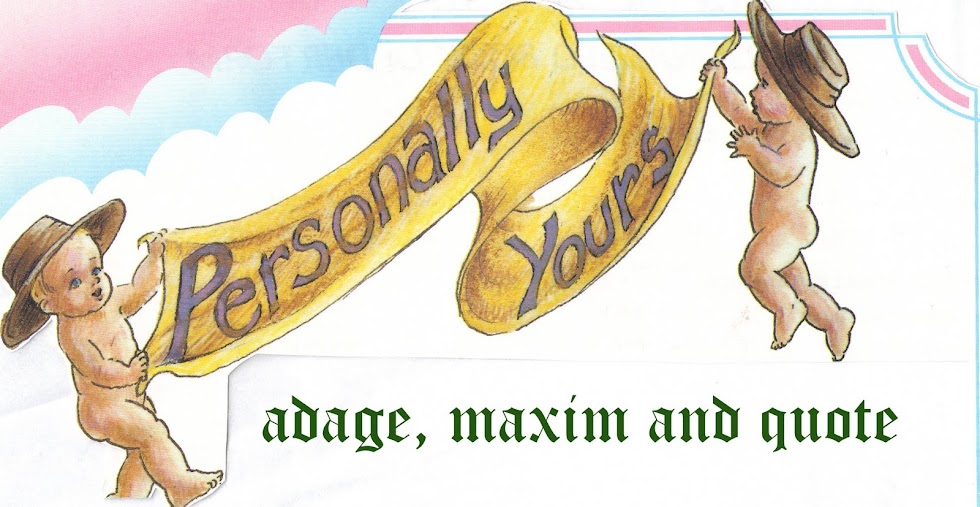 Adage, Maxim and Quote