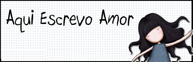 Aqui, Escrevo Amor...