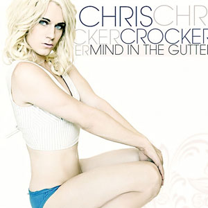 [Chris_Crocker_mind_In_the_gutter.jpg]