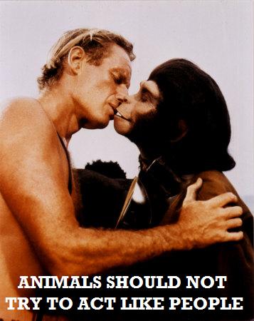 Animals Should Not Try To Act Like People