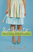 Shut Up and Eat !