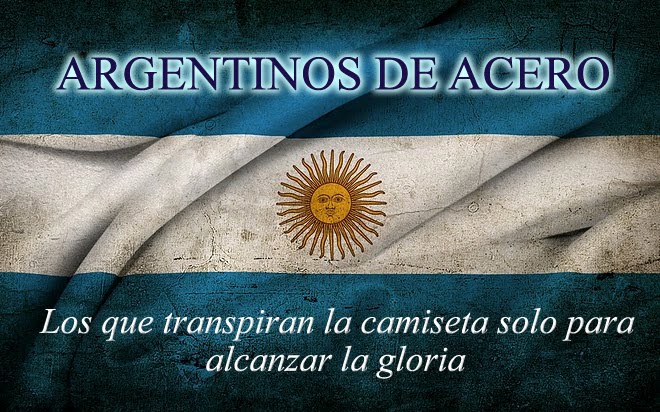 ARGENTINOS DE ACERO