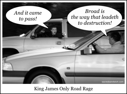 KJV Road Rage