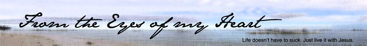 From the Eyes of my Heart
