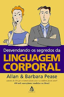 Desvendando os Segredos da Linguagem Corporal - Allan e Barbara Pease