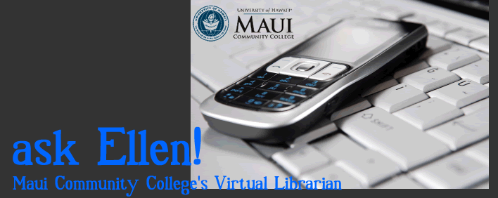 Ask Ellen: MauiCC Virtual Librarian