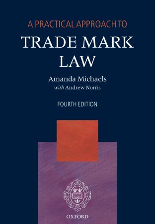 A Practical Guide to Trade Mark Law Amahda Michaels
