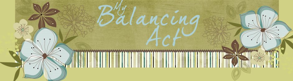 My Balancing Act