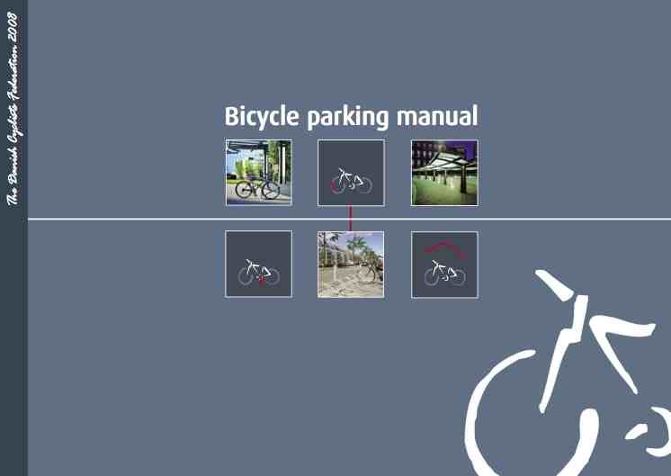 Maximizing Progress Bicycle Parking Danish Design Guidelines...