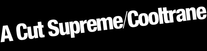 A Cut Supreme
