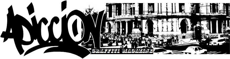 ADICCION Graffiti Magazine