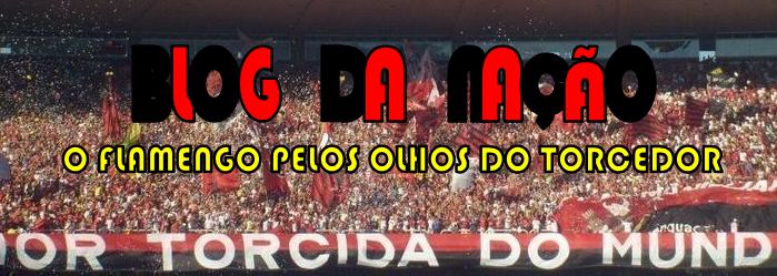 Blog da Nação - Flamengo acima de tudo!