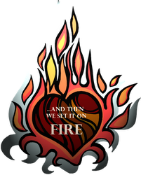 And Then We Set It On Fire