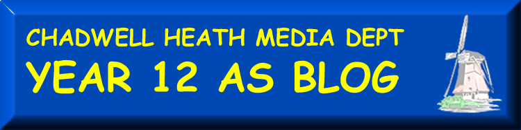 The Chadwell Heath Media Studies Blog - Year 12 AS