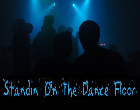 Standin' on the Dancefloor