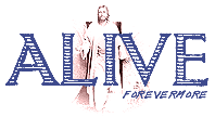 <b>I am alive in Christ</b>