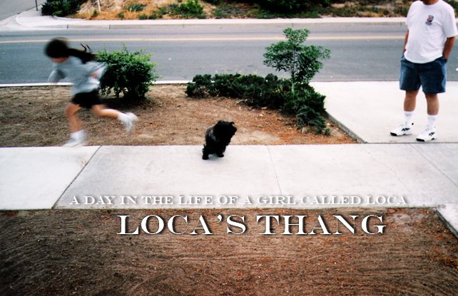Loca's Thang