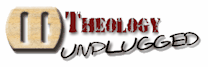 Theology Unplugged