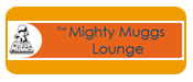 Mighty Muggs Lounge