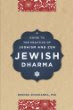 Jewish Dharma (Guide to the Practice of Judaism and Zen)