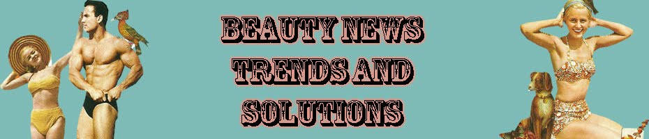Beauty news, trends, and solutions